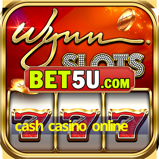 cash casino online